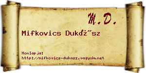 Mifkovics Dukász névjegykártya